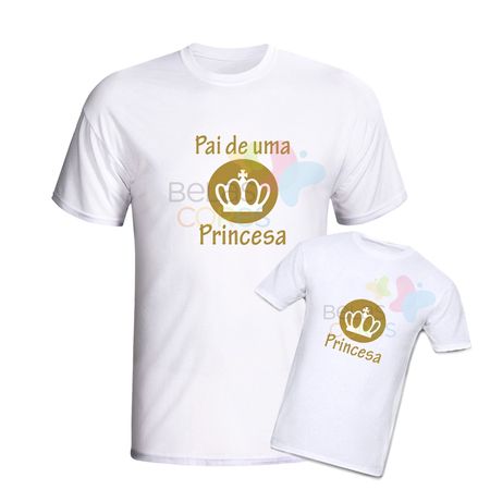 camiseta-branca-personalizada-pai-princesa-princesa
